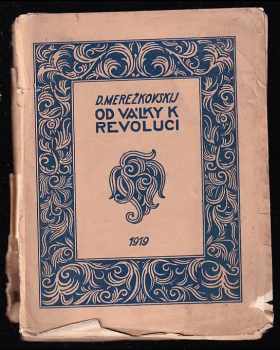 Dmitrij Sergejevič Merežkovskij: Od války k revoluci : nečasový denník