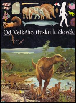 Od Velkého třesku k člověku