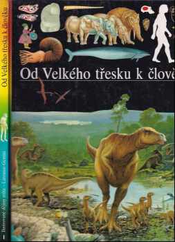 Od Velkého třesku k člověku