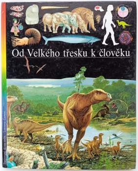 Od velkého třesku k člověku