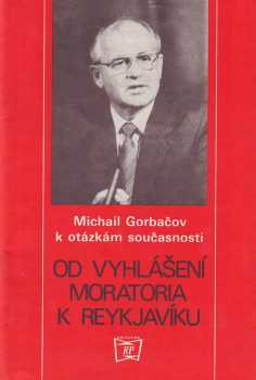 Od vyhlášení moratoria k Reykjavíku
