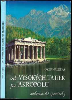 Od Vysokých Tatier po Akropolu