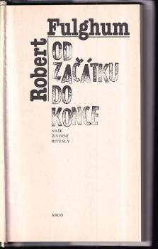 Robert Fulghum: Od začátku do konce