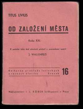 Titus Livius: Tita Livia Od založení města