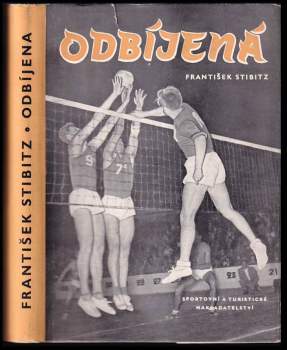 František Stibitz: Odbíjená