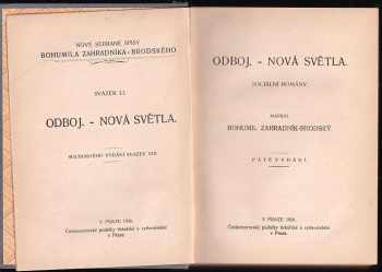 Bohumil Zahradník-Brodský: Odboj ; Nová světla : sociální romány