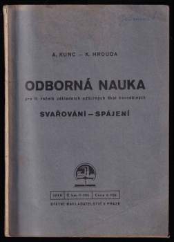 Svařování - spájení - Odborná nauka pro II. ročník základních odborných škol kovodělných