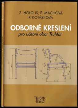 Zdeněk Holouš: Odborné kreslení pro učební obor Truhlář