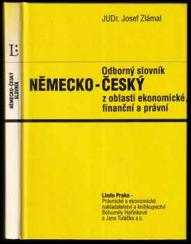 Odborný slovník německo-český z oblasti ekonomické, finanční a právní (1993, Linde) - ID: 852721