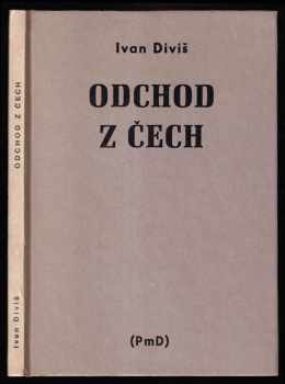 Ivan Diviš: Odchod z Čech