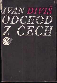 Ivan Diviš: Odchod z Čech