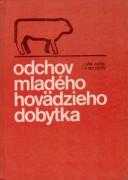 Ján Antal: Odchov mladého hovädzieho dobytka