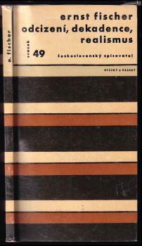 Odcizení, dekadence, realismus
