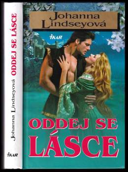 Johanna Lindsey: Oddej se lásce