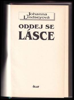 Johanna Lindsey: Oddej se lásce