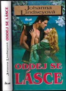 Johanna Lindsey: Oddej se lásce