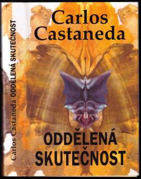 Carlos Castaneda: Oddělená skutečnost