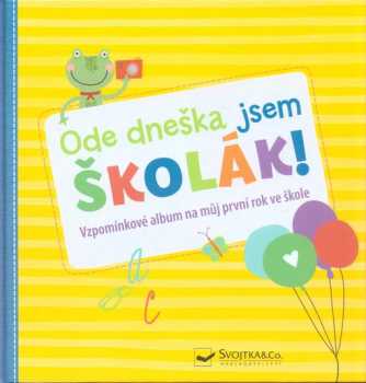 Ode dneška jsem školák!