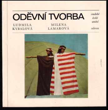 Oděvní tvorba - Ludmila Kybalová, Milena Lamarová (1986, Odeon) - ID: 730894