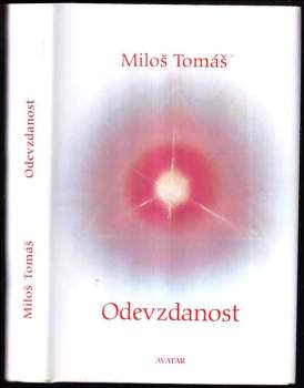 Miloš Tomáš: Odevzdanost