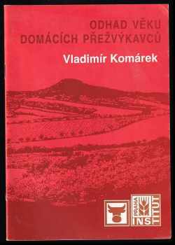 Vladimír Komárek: Odhad věku domácích přežvýkavců