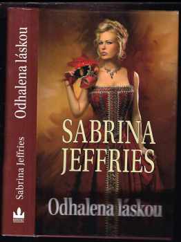 Sabrina Jeffries: Odhalena láskou