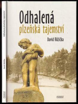 Odhalená plzeňská tajemství