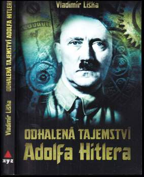 Odhalená tajemství Adolfa Hitlera