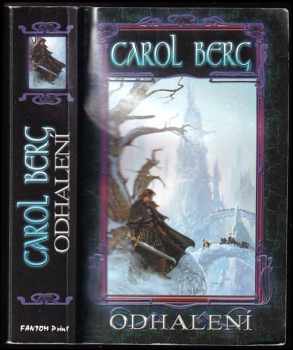 Carol Berg: Odhalení