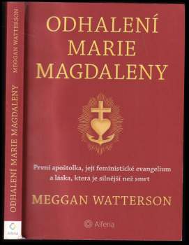 Meggan Watterson: Odhalení Marie Magdaleny