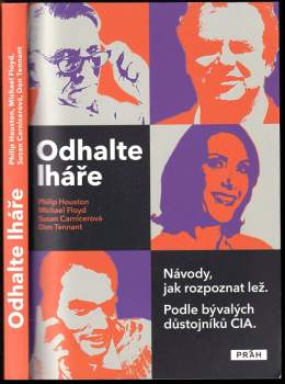Odhalte lháře : návody, jak rozpoznat lež : podle bývalých důstojníků CIA