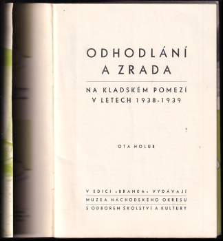 Ota Holub: Odhodlání a zrada