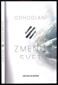 Odhodlaní zmeniť svet