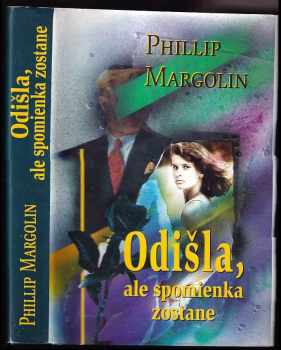 Phillip Margolin: Odešla, ale vzpomínka zůstává
