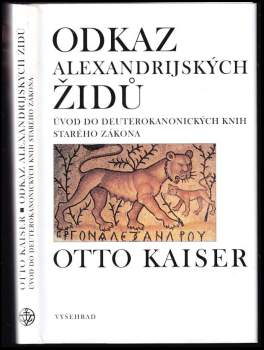 Odkaz alexandrijských Židů : úvod do deuterokanonických knih Starého zákona