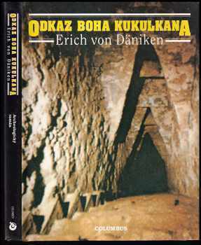Odkaz boha Kukulkana : archeologický román