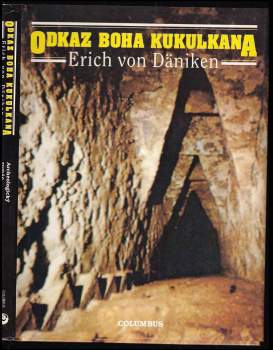 Odkaz boha Kukulkana : archeologický román