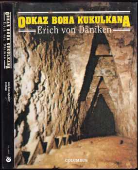 Erich von Däniken: Odkaz boha Kukulkana