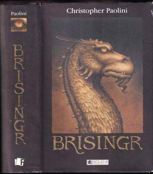 Odkaz Dračích jezdců : Brisingr : sedm slibů Eragona Stínovraha a Safiry Zářivé šupiny - Třetí díl