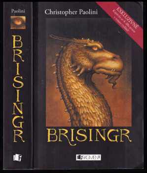 Christopher Paolini: Odkaz Dračích jezdců. Třetí díl, Brisingr - sedm slibů Eragona Stínovraha a Safiry Zářivé šupiny