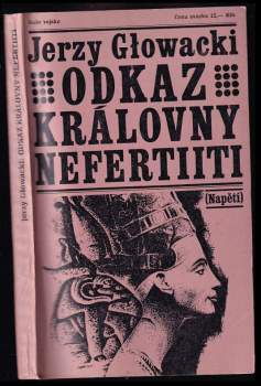 Odkaz královny Nefertiiti - Jerzy Głowacki (1974, Naše vojsko) - ID: 766357