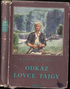 Rudolf Luskač: Odkaz lovce tajgy