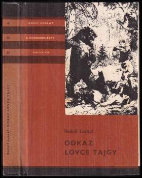 Rudolf Luskač: Odkaz lovce tajgy