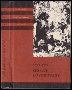 Rudolf Luskač: Odkaz lovce tajgy