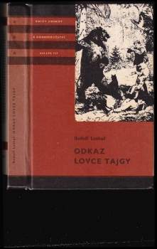 Rudolf Luskač: Odkaz lovce tajgy