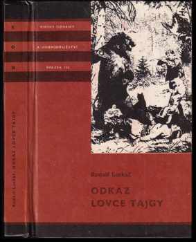 Odkaz lovce tajgy - Rudolf Luskač (1981, Albatros) - ID: 854918