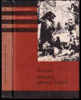 Odkaz lovce tajgy - Rudolf Luskač (1981, Albatros) - ID: 833282