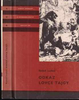 Odkaz lovce tajgy - Rudolf Luskač (1981, Albatros) - ID: 845417