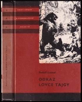Odkaz lovce tajgy - Rudolf Luskač (1981, Albatros) - ID: 806835