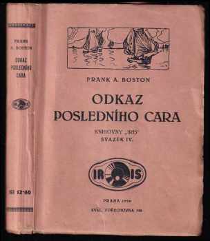 Frank A Boston: Odkaz posledního cara - Dobrodružný román